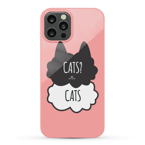 Cats? Cats Phone Case